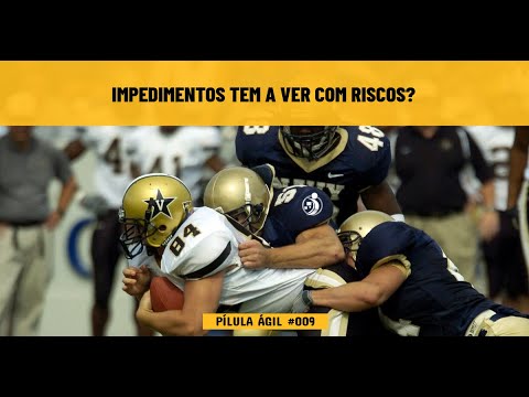 O que impedimentos tem a ver com riscos?