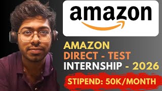 Amazon Internship Program - 2026 | Direct Test | Free Resources | Complete Guide | Software Engineer