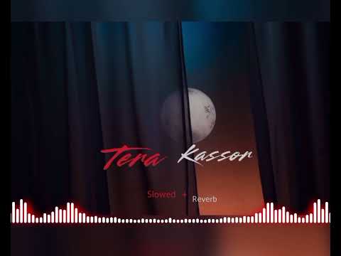 Tera Kasoor Tha – Slow + Reverb | Heartbreak Status 💔 | Feel the Pain