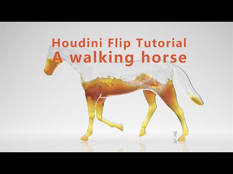 Houdini FlipTutorial - A liquid filled walking horse