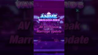 NEW AV 6.0 Marriage System Sneak!!! | Roblox | Anime Vanguards #roblox #showcase #animevanguards