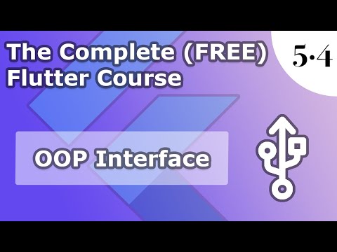 5.4) OOP Interfaces | implements | GetX | The Complete (FREE) Flutter Course