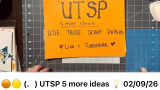 🟠🟡 (2649) UTSP 5 more ideas 💡 02/09/26