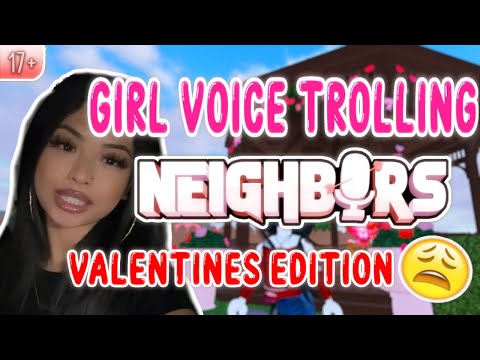 GIRL VOICE TROLLING ON ROBLOX NEIGHBORS