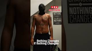 Day 117 – Nothing Changes If Nothing Changes | Fitness Transformation #shorts