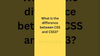 CSS Interview Question: What is difference between CSS and CSS3? #shorts #css #css3 #cssinterview