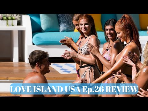 Love Island USA Episode 26 REVIEW | FINALLY we get what we ALL have been wanting 🙃