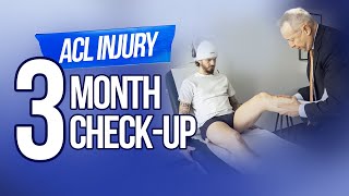 ACL 3 Month Check Up