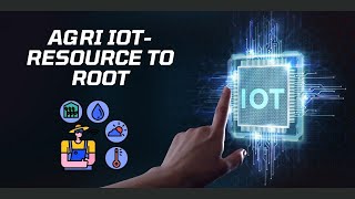 FDP | Agri IoT | IoT in Agriculture Resources top Root | Internet of things in agriculture