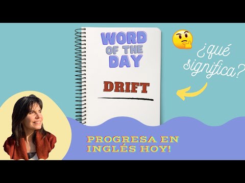 DRIFT (Eng.)_¿Qué significa? | Inglés Nivel Avanzado B2-C1