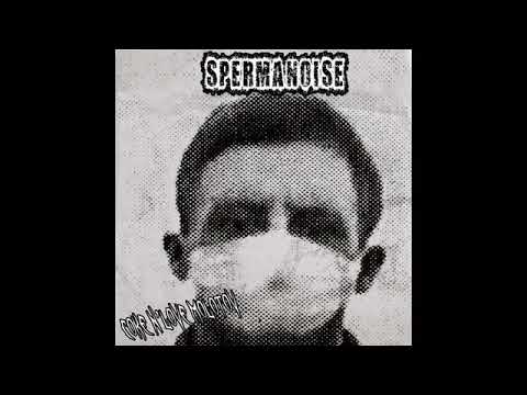 SPERMANOISE - Coke' n love molotov (Full album)[Harsh noise wall - 2019]