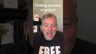 An inmates 47 year search for purpose. #findingpurpose #purpose #inspirationalstory