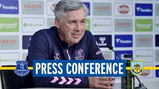 EVERTON V BURNLEY | CARLO ANCELOTTI'S PRESS CONFERENCE LIVE!