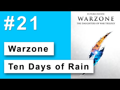 Future Divide - vlog 21 - Ten Days of Rain