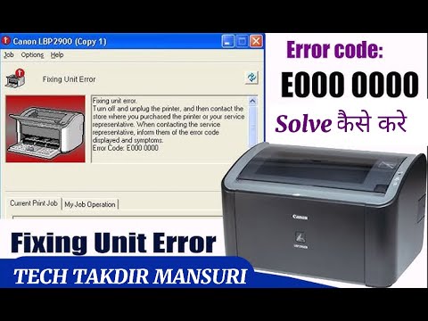Canon 2900 E000 0000 fixing unit error how to fix