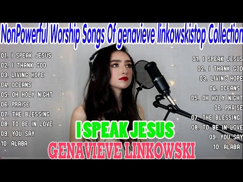 Soul Lifting Genavieve Linkowski Worship Christian Songs Nonstop Collection🙏Worship with Genavieve