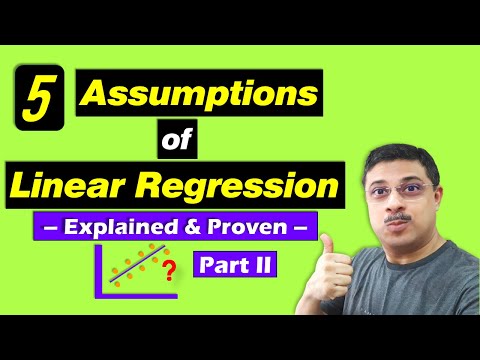 Assumptions Of Linear Regression Model - Explanation and Proof