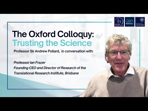 The Oxford Colloquy: Trusting the Science, with Ian Frazer