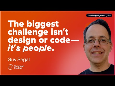 How Thomson Reuters builds design systems with Guy Segal