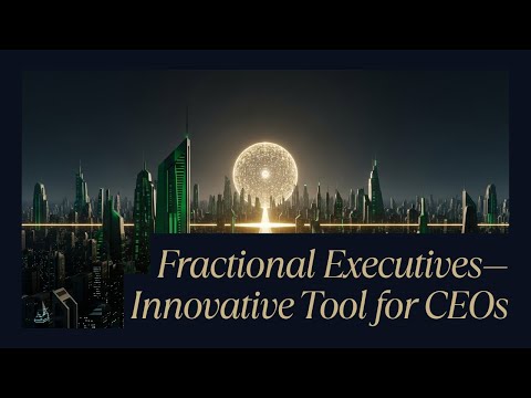 Podcast 16: Fractional Talent: The CEOs Secret Weapon