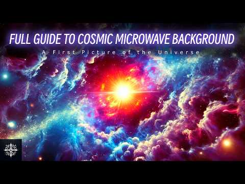 The Mystery of the Cosmic Microwave Background Explained | Space Documentary [4K]