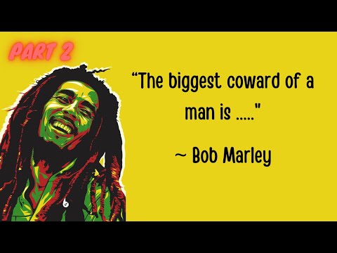 Bob Marley's Best Quotes Worth To Listen To! - Part 2