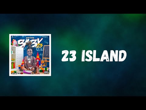 JayDaYoungan - 23 Island (Lyrics)