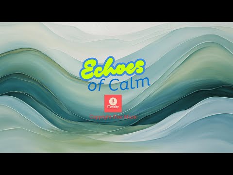 Echoes of Calm