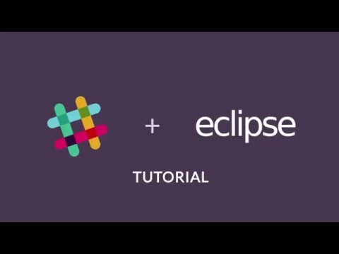 Slack for Eclipse Tutorial
