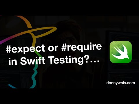 Knowing when to use the require macro in Swift Testing