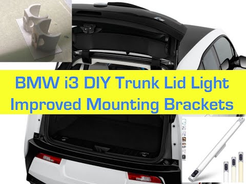 BMW i3 3D Printed Brackets for Trunk Lid Light