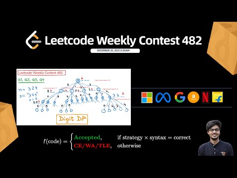 Leetcode Weekly Contest 482 || Q1, Q2, Q3, Q4 Solution Explained C++ || Easy Digit DP || Watch 2X 🚀
