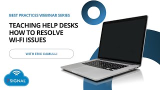 Teaching Help Desks How To Resolve Wi-Fi Issues