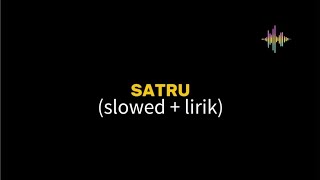 SATRU DENY CAKNAN _ COVER MASDDDHO ( SLOWED + LIRIK )