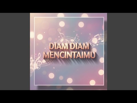 Diam Diam Mencintaimu