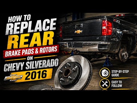 Rear Brake Pads & Rotors Replacement | 2016 Chevy Silverado (Step-by-Step DIY)