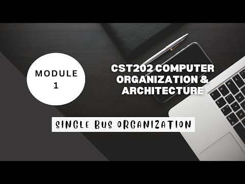 CST202-Single bus organization Part 1-Computer Organization & Architecture-Module 1-KTU