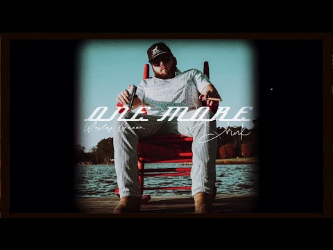 Wesley Green - One More Drink (Official Lyric Video)