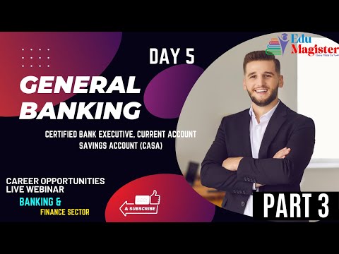 Day -5 : Topic :- General Banking, CASA, Certified Bank Executive, Current Account Savings Account