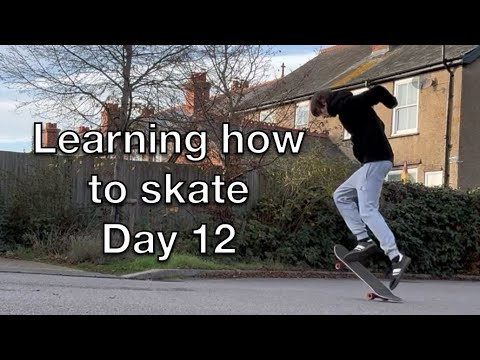 Learning how to skate (Day 12) 