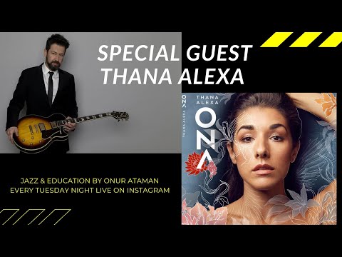 Jazz & Education Live Talk Series  / Special Interview with talented and extraordinary  Thana Alexa