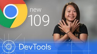 Chrome 109 - What’s New in DevTools