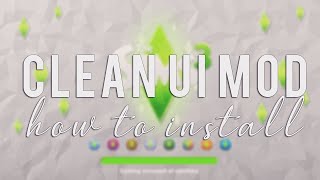 I AM OBSESSED!//CLEAN UI MOD(HOW TO INSTALL)/THE SIMS 3