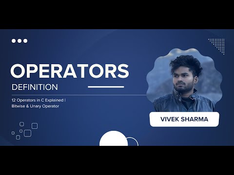 12 Bitwise Operators and Unary Operators | CodeNook Vivek Sharma