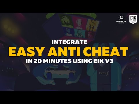 Easy Anti Cheat in 20 mins using EOS Integration Kit V3 || Betide Studio
