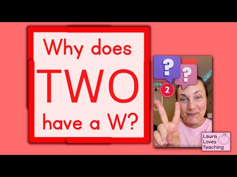 Why Does TWO have a W?