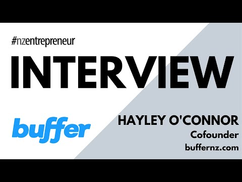 NZ Entrepreneur Interview - Hayley O'Connor, Buffer