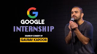GOOGLE INTERNSHIP | Gaurav Kapoor | Stand Up Comedy | Audience Interaction