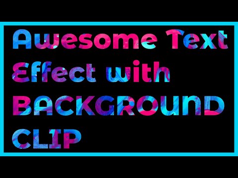 Awesome Text Effects with Background Clip (How to Clip an Image to Text)