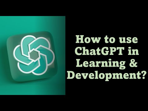 How to use ChatGPT in Learning & Development
